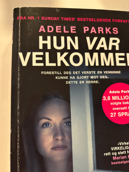 Parks, Adele: Hun var velkommen