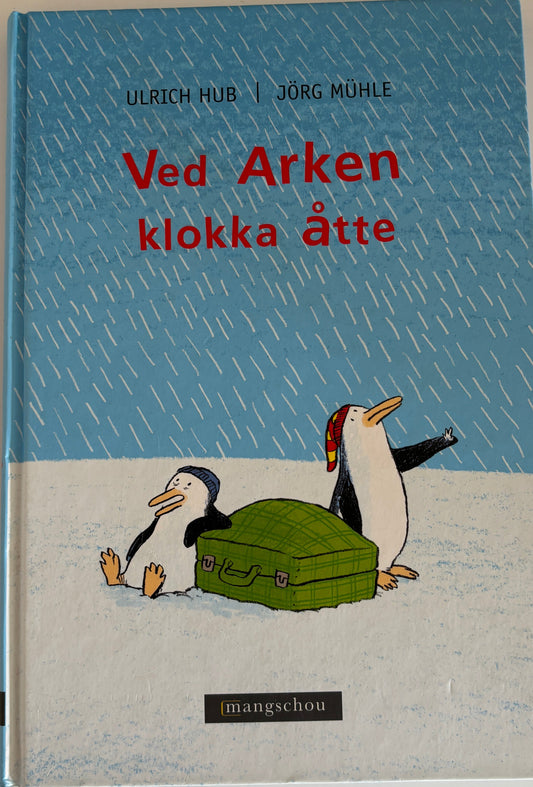 Hub, Ulrich: Ved Arken klokka åtte