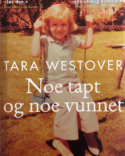 Westover, Tara: Noe tapt og noe vunnet