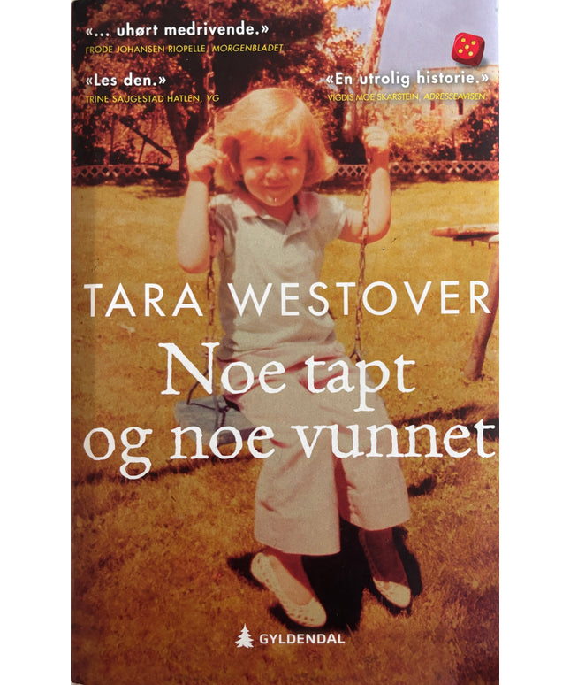 Westover, Tara: Noe tapt og noe vunnet