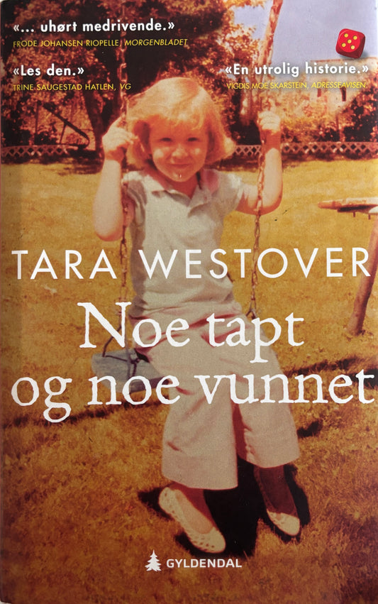 Westover, Tara: Noe tapt og noe vunnet