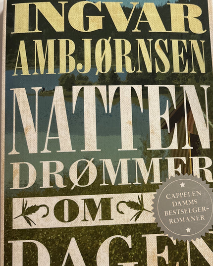 Ambjørnsen, Ingvar: Natten drømmer om dagen