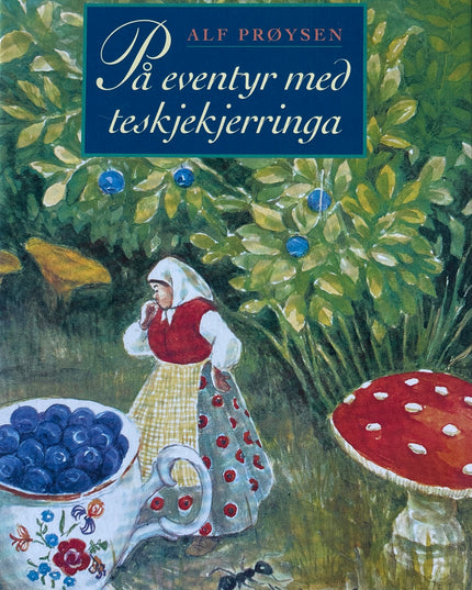 Prøysen, Alf: På eventyr med teskjekjerringa