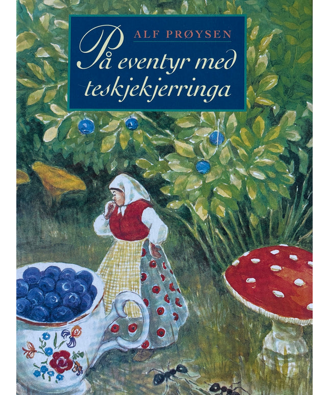 Prøysen, Alf: På eventyr med teskjekjerringa