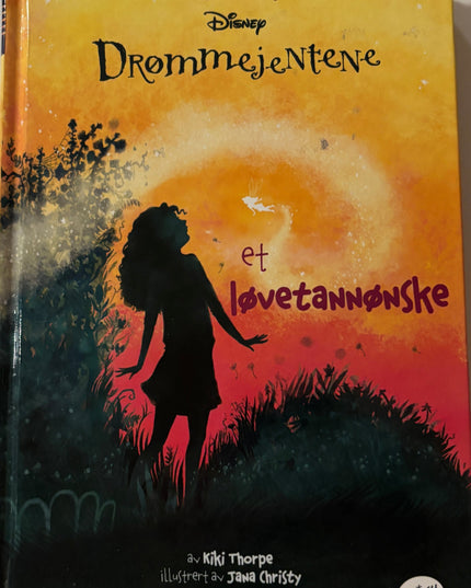 Thorpe, Kiki: Drømmejentene - Et løvetannønske