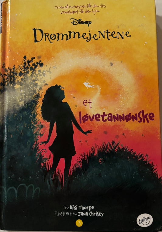 Thorpe, Kiki: Drømmejentene - Et løvetannønske