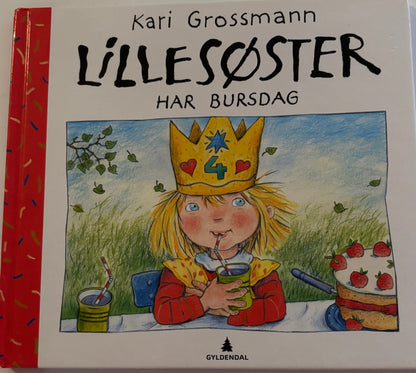 Grossmann, Kari: Lillesøster har bursdag
