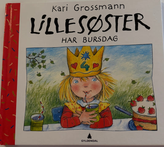 Grossmann, Kari: Lillesøster har bursdag