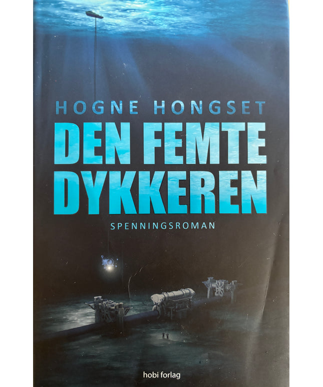 Hongset, Hogne: Den femte dykkeren