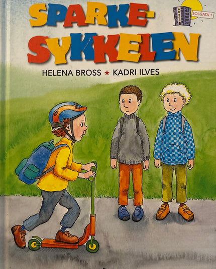 Bross, Helena: Sparkesykkelen