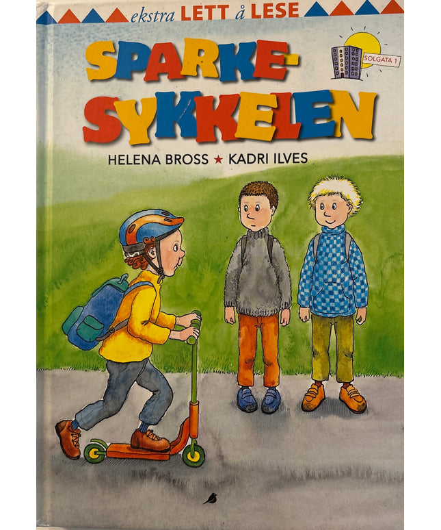 Bross, Helena: Sparkesykkelen