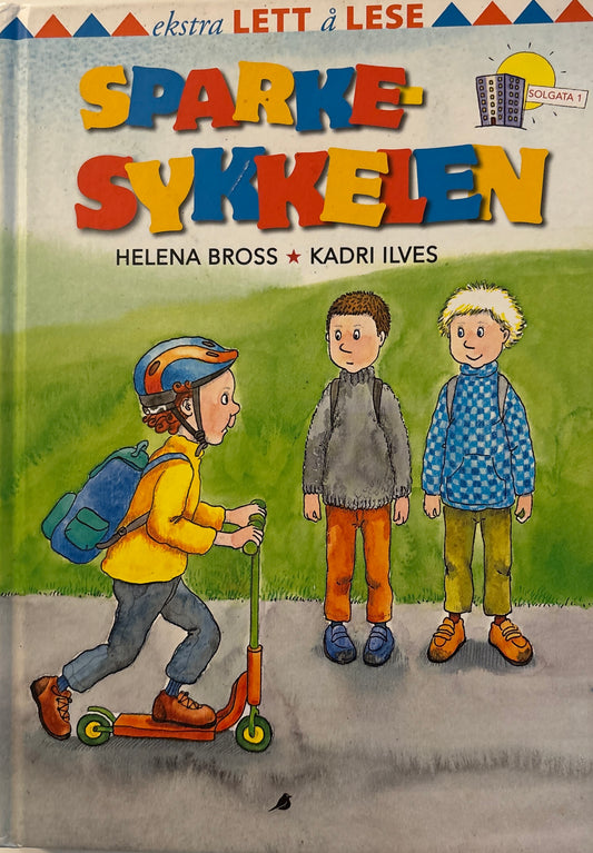 Bross, Helena: Sparkesykkelen