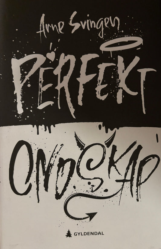 Svingen, Arne: Perfekt ondskap