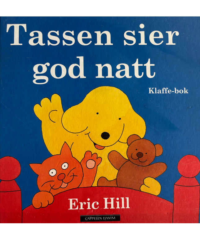 Hill, Eric: Tassen sier god natt