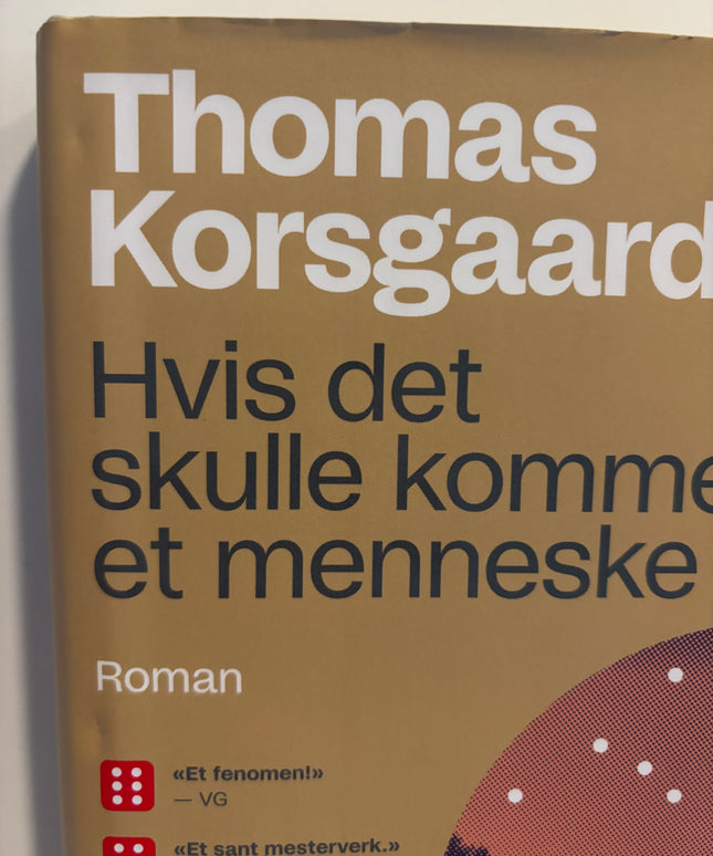 Korsgaard, Thomas: Hvis det skulle komme et menneske