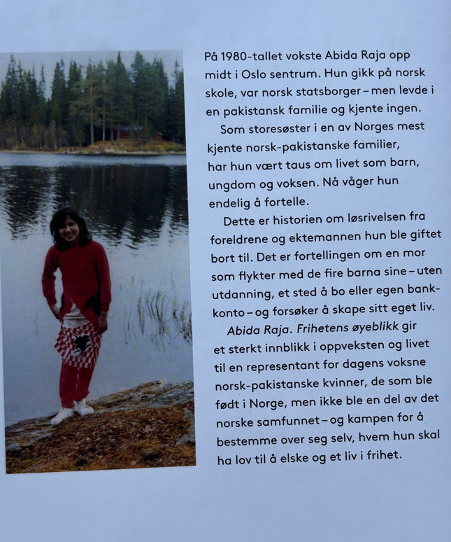 Raja, Abida: Frihetens øyeblikk