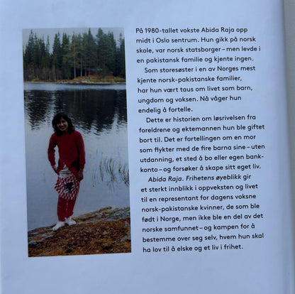 Raja, Abida: Frihetens øyeblikk