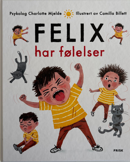 Mjelde, Charlotte: Felix har følelser