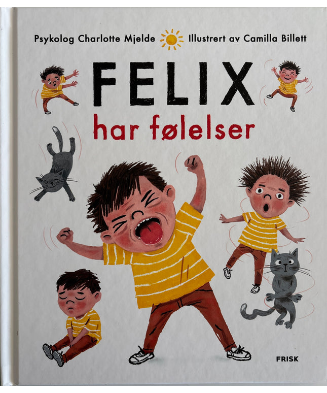 Mjelde, Charlotte: Felix har følelser
