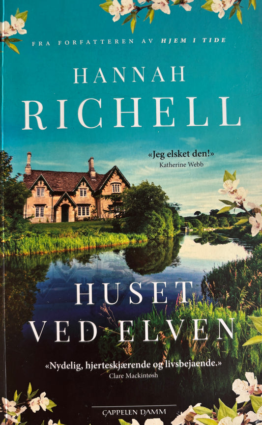 Richell, Hannah: Huset ved elven