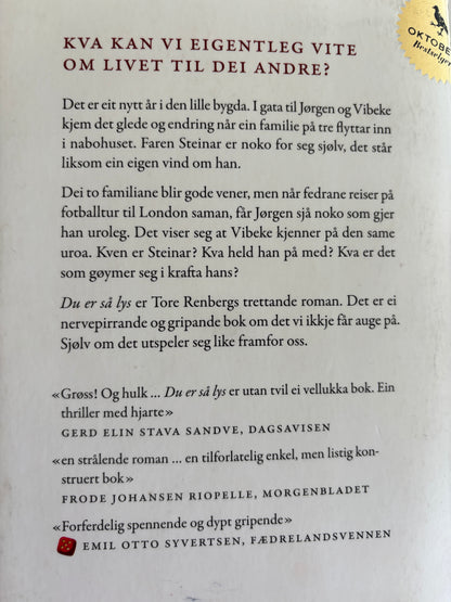 Renberg, Tore: Du er så lys
