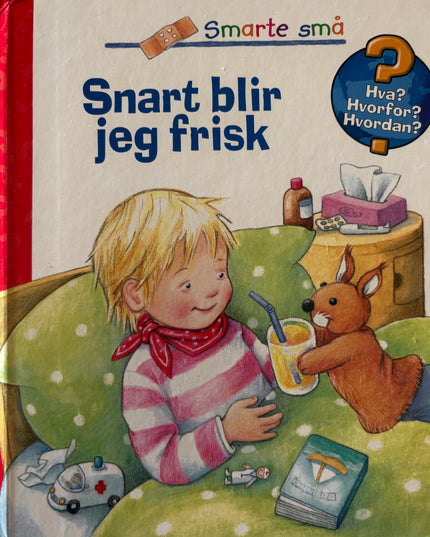 Snart blir jeg frisk