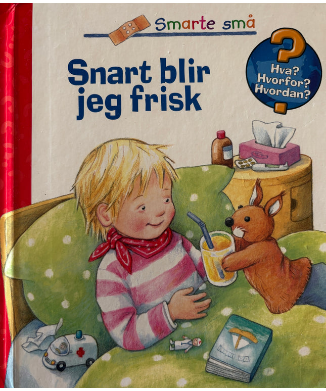 Snart blir jeg frisk