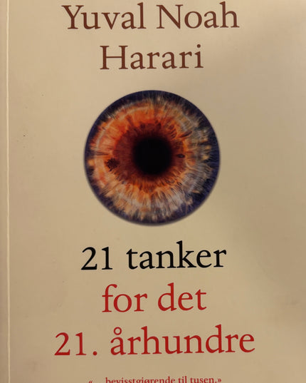 Harari, Yuval Noah: 21 tanker for det 21. århundre