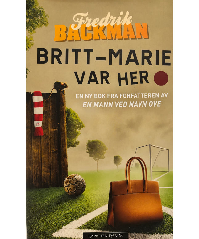Backman, Fredrik: Britt-Marie var her