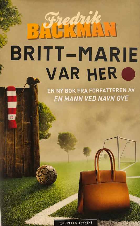 Backman, Fredrik: Britt-Marie var her