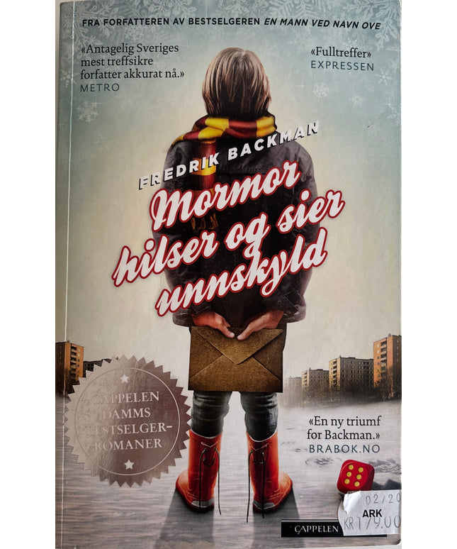 Backman, Fredrik: Mormor hilser og sier unnskyld