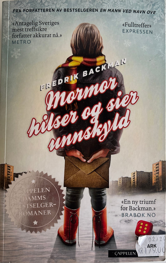 Backman, Fredrik: Mormor hilser og sier unnskyld