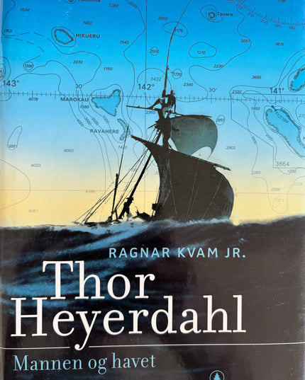 Kvam Jr, Ragnar: Thor Heyerdahl - Mannen og havet