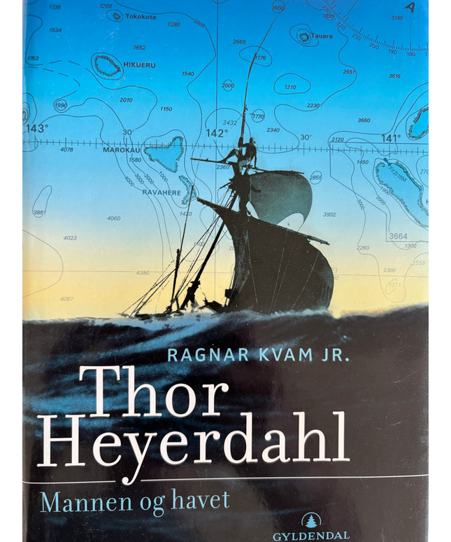 Kvam Jr, Ragnar: Thor Heyerdahl - Mannen og havet
