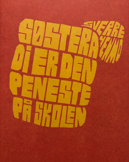 Henmo, Sverre: Søstera di er den peneste på skolen