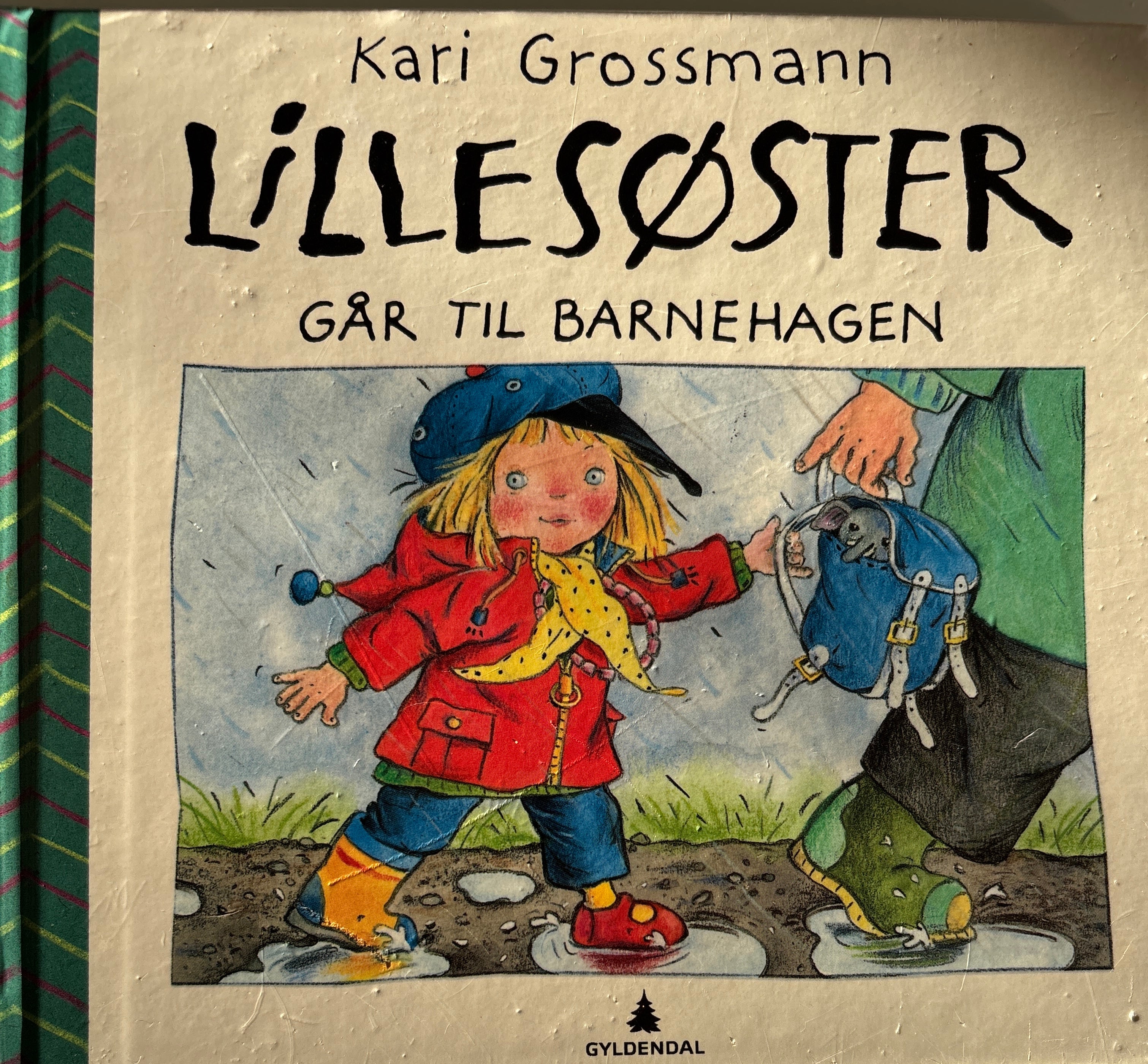 Grossmann, Kari: Lillesøster går til barnehagen