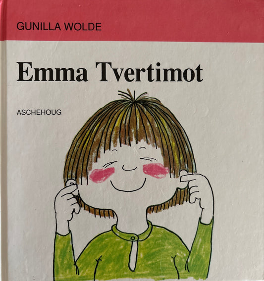 Wolde, Gunilla: Emma Tvertimot