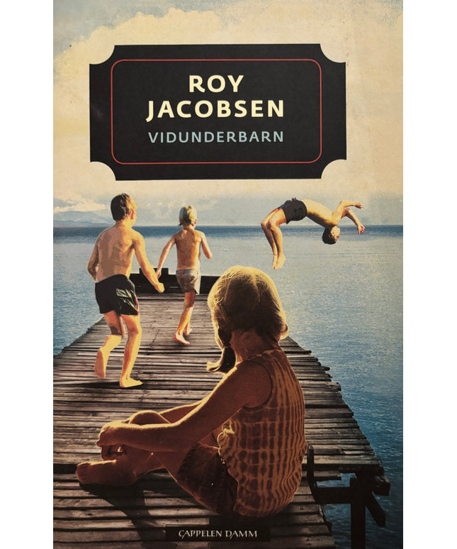 Jacobsen, Roy: Vidunderbarn