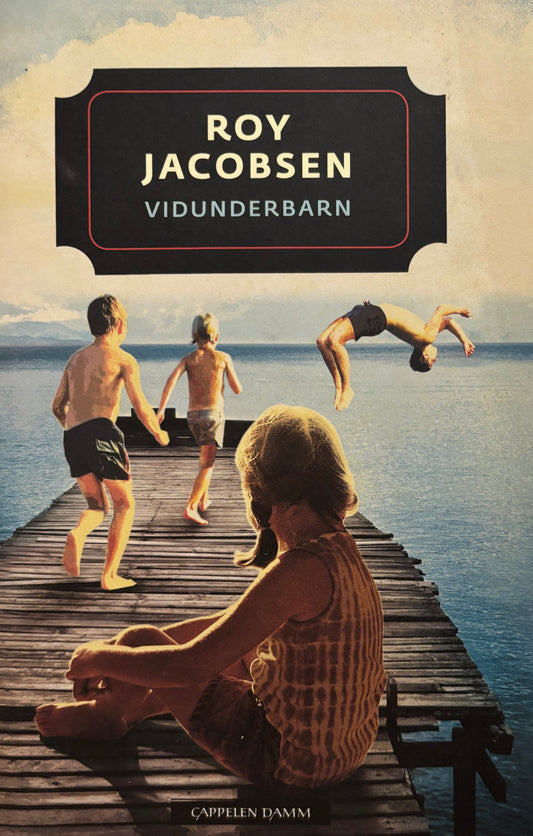 Jacobsen, Roy: Vidunderbarn