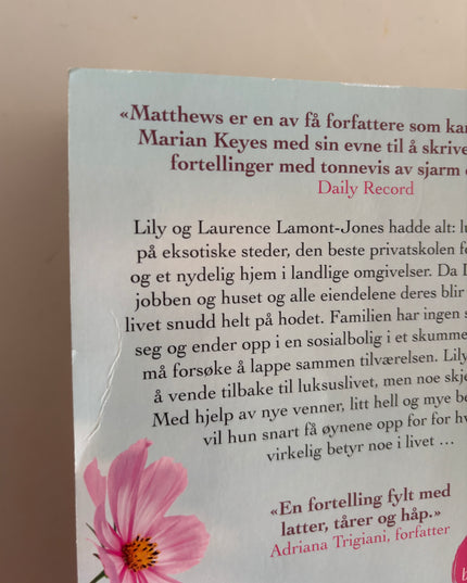 Carole Matthews: Den eneste veien er opp