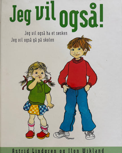 Jeg vil også! - Astrid Lindgren