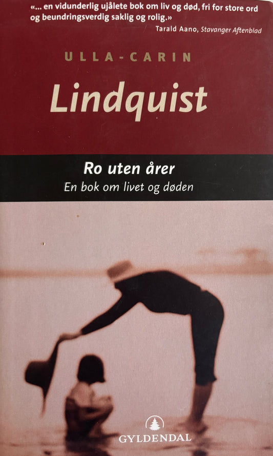 Lindquist, Ulla-Carin: Ro uten årer