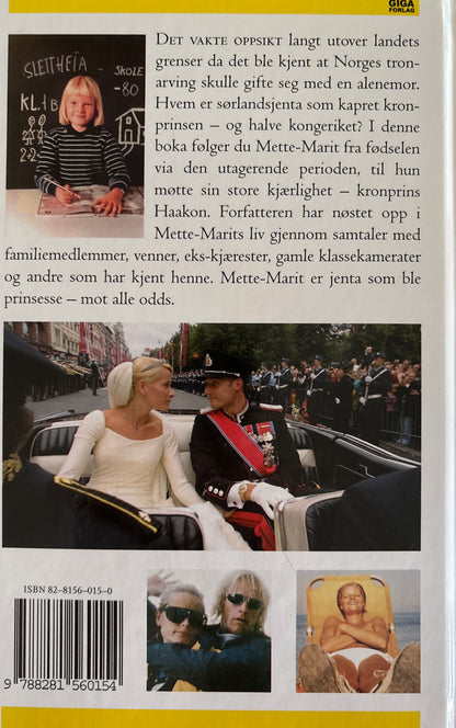 Melnæs, Håvard: Mette-Marit: Prinsesse mot alle odds