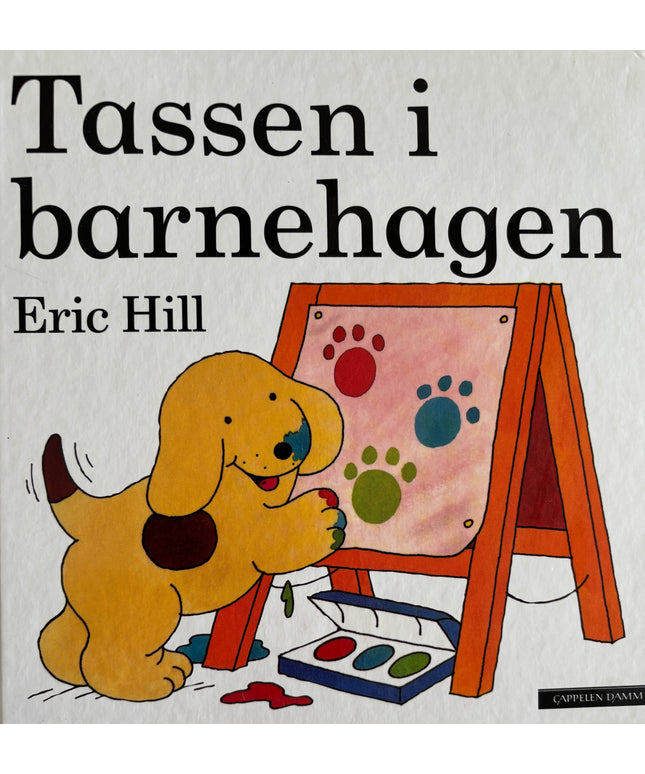Hill, Eric: Tassen i barnehagen