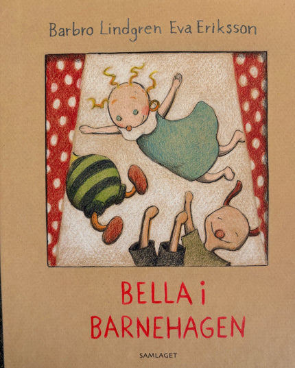 Lindgren, Barbro: Bella i barnehagen