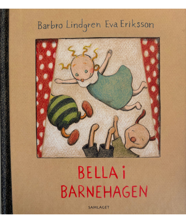 Lindgren, Barbro: Bella i barnehagen