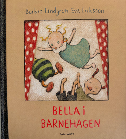 Lindgren, Barbro: Bella i barnehagen