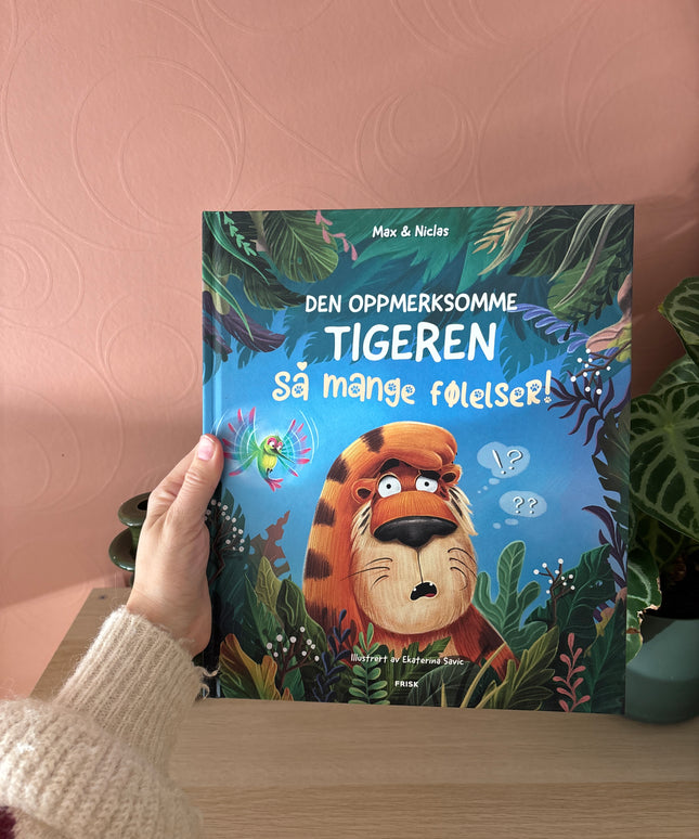 Den oppmerksomme tigeren - så mange følelser! - Max & Niclas (ny)