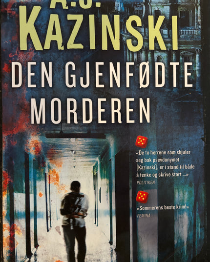 Kazinski, A.J: Den gjenfødte morderen