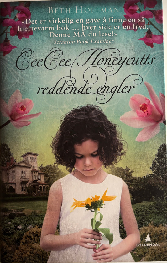 Hoffman, Beth: CeeCee Honeycutts reddende engler